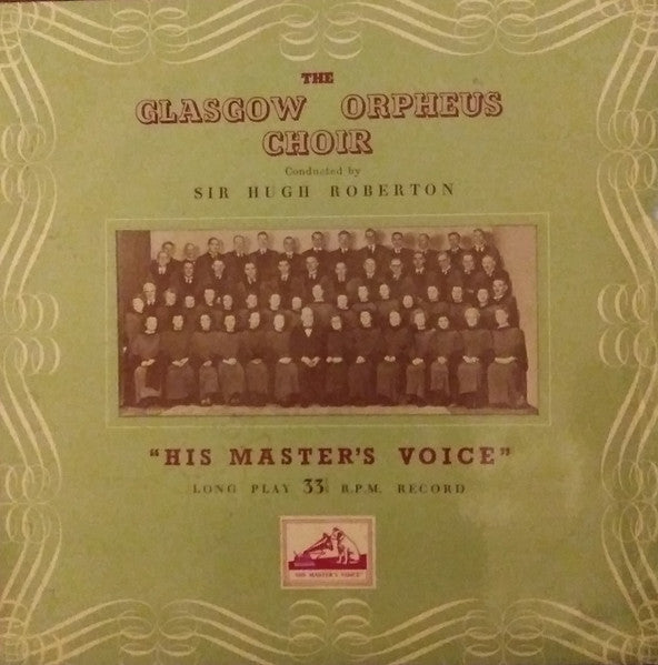 The Glasgow Orpheus Choir, Sir Hugh Roberton : Glasgow Orpheus Choir (10", Mono)