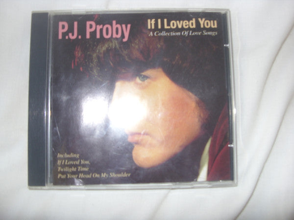 P.J. Proby : If I Loved You (CD)