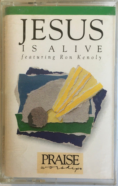 Ron Kenoly : Jesus Is Alive  (Cass)
