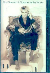 Rod Stewart : A Spanner In The Works (Cass, Album, SR)