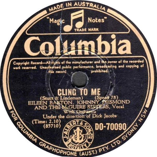 Johnny Desmond, Eileen Barton And The McGuire Sisters* With Orchestra Under The Direction Of Dick Jacobs : Pine Tree, Pine Over Me / Cling To Me (Shellac, 10")