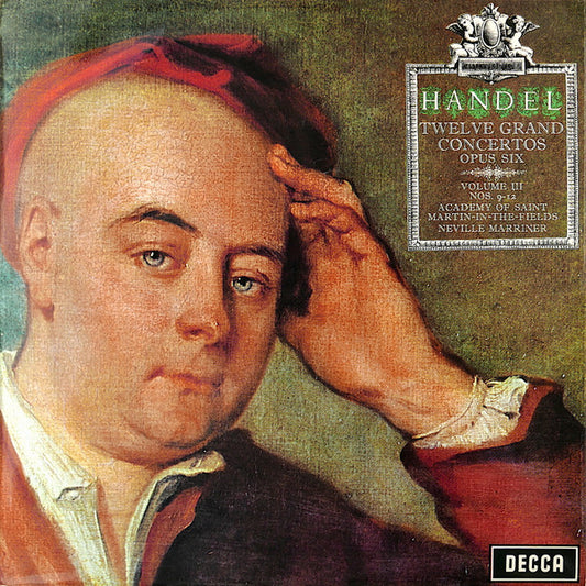 Handel* – Academy Of Saint Martin-in-the-Fields*, Neville Marriner* : Twelve Grand Concertos Opus Six · Volume III (Nos. 9-12) (LP, Album, RP)
