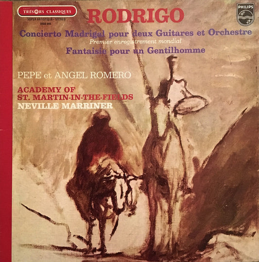 Joaquín Rodrigo – Pepe Romero et Angel Romero (2), The Academy Of St. Martin-in-the-Fields, Sir Neville Marriner : Concierto Madrigal Pour Deux Guitares Et Orchestre / Fantaisie Pour Un Gentilhomme (LP)