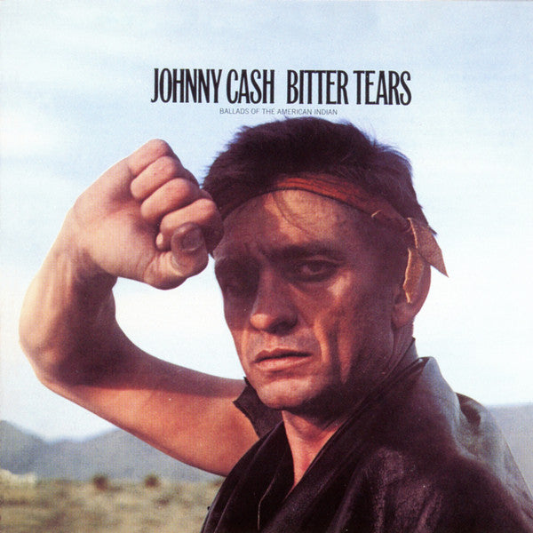 Johnny Cash : Bitter Tears (Ballads Of The American Indian) (CD, Album, RE)