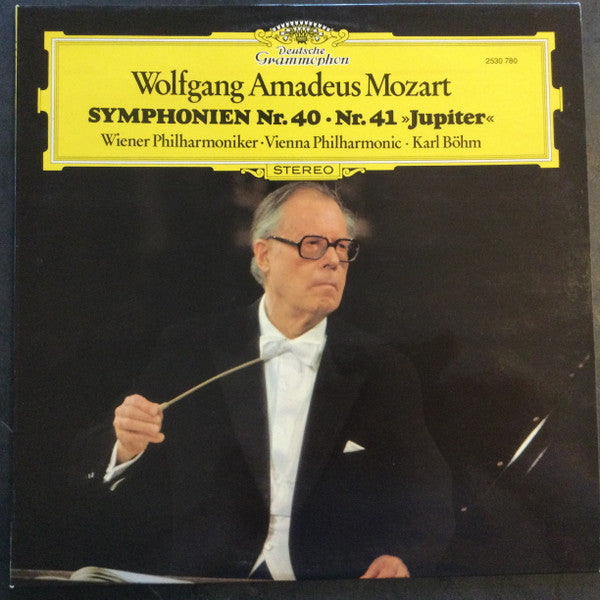 Wolfgang Amadeus Mozart – Wiener Philharmoniker · Karl Böhm : Symphonien Nr. 40 · Nr. 41 »Jupiter« (LP, Album)