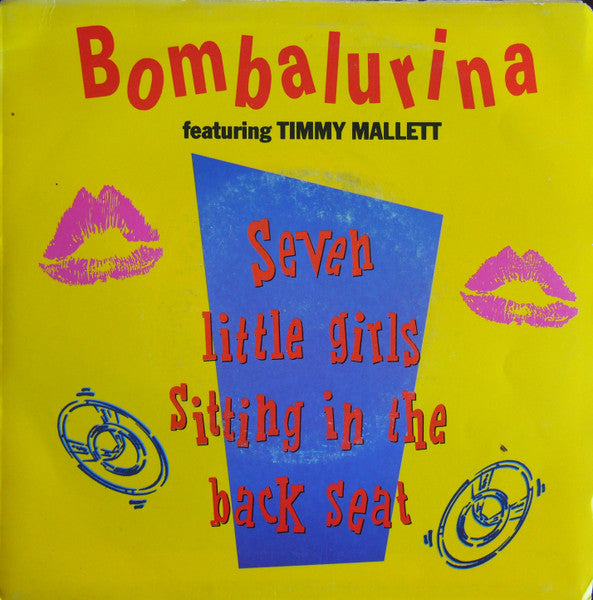 Bombalurina Featuring Timmy Mallett : Seven Little Girls Sitting In The Back Seat (7", Single)