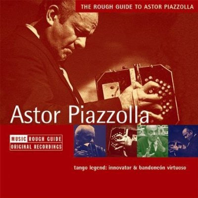 Astor Piazzolla : The Rough Guide To Astor Piazzolla (CD, Comp)