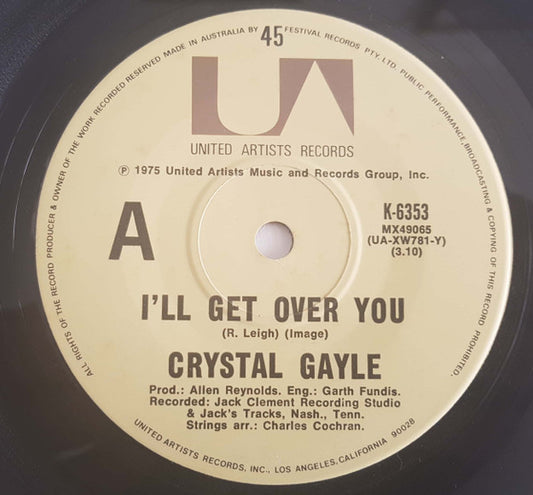 Crystal Gayle : I'll Get Over You (7", Single)