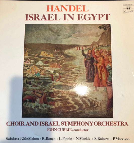 Georg Friedrich Händel - The Scottish National Orchestra Chorus, Israel Philharmonic Orchestra, John Currie (3) : Israel In Egypt (2xLP, Album)