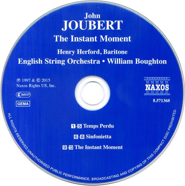 John Joubert - Henry Herford, English String Orchestra, William Boughton : The Instant Moment, Temps Perdu, Sinfonietta (CD, Album, RE)