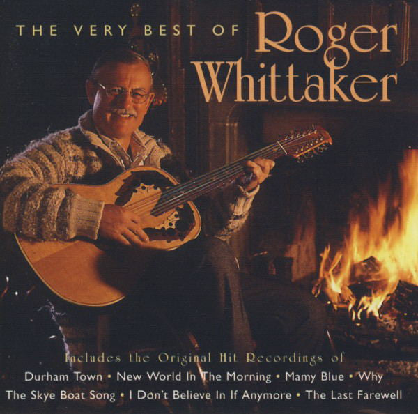 Roger Whittaker : The Very Best Of Roger Whittaker (CD, Comp, RE)