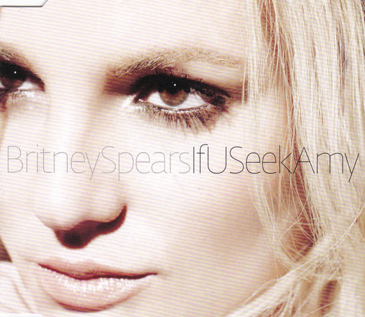 Britney Spears : If U Seek Amy (CD, Single)