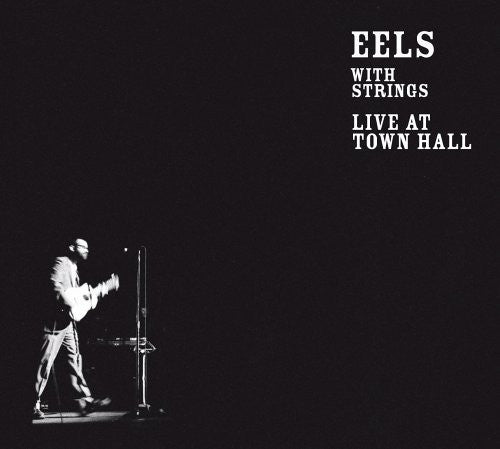 Eels : Eels With Strings - Live At Town Hall (CD, Album, Dig)