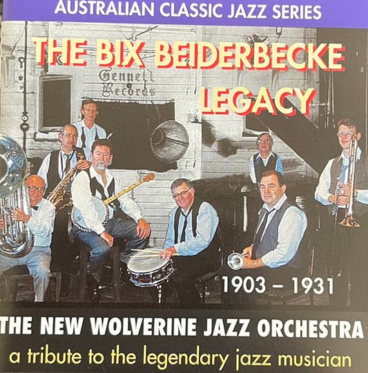 The New Wolverine Jazz Orchestra : The Bix Beiderbecke Legacy, 1903-1931 (CD, Album)