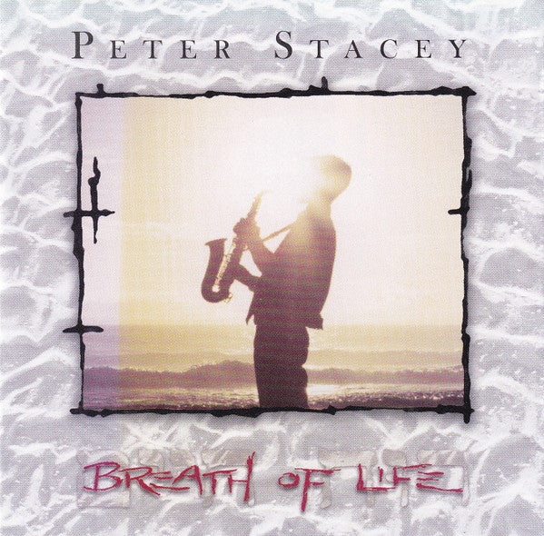 Peter Stacey (2) : Breath Of Life (CD, Album)