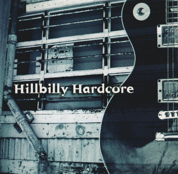 Various : Hillbilly Hardcore (CD, Comp)