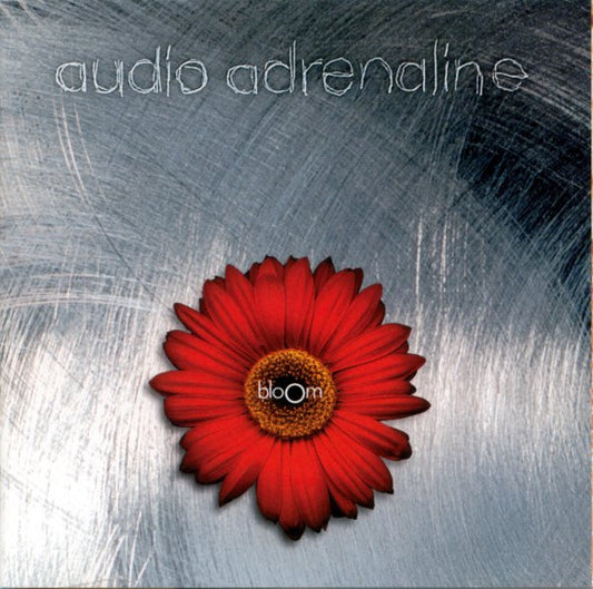 Audio Adrenaline : Bloom (CD, Album)