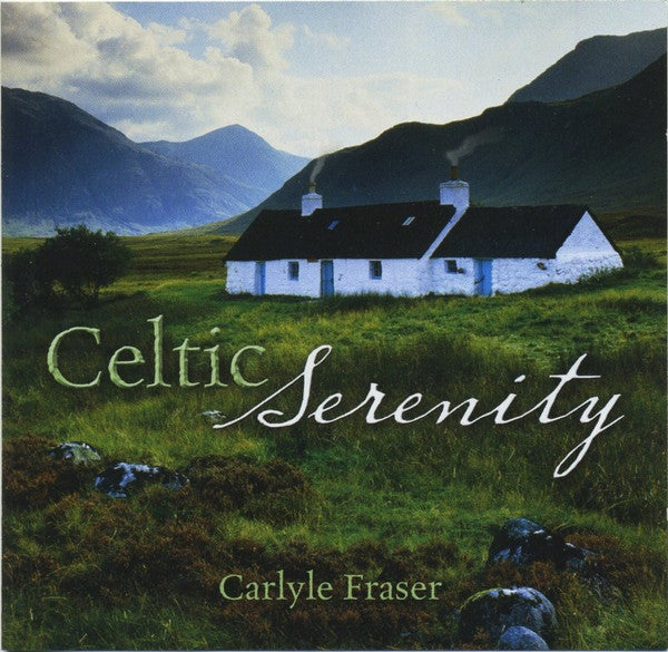 Carlyle Fraser : Celtic Serenity (CD, Album)