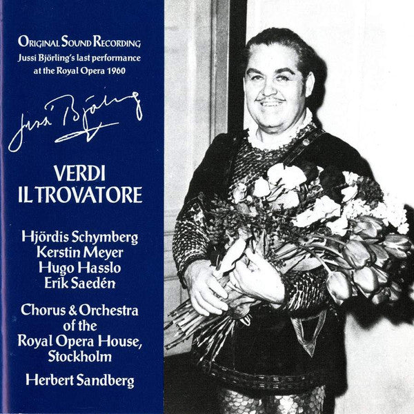 Giuseppe Verdi, Jussi Björling, Hjördis Schymberg, Kerstin Meyer, Hugo Hasslo, Erik Saedén, Kungliga Operans Kör, Kungliga Hovkapellet, Herbert Sandberg : Il Trovatore (2xCD, Album)