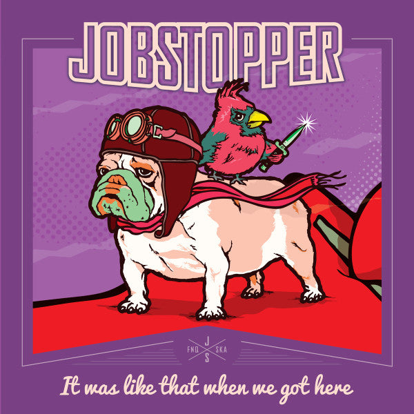 Jobstopper : It Was Like That When We Got Here (CD, Album)