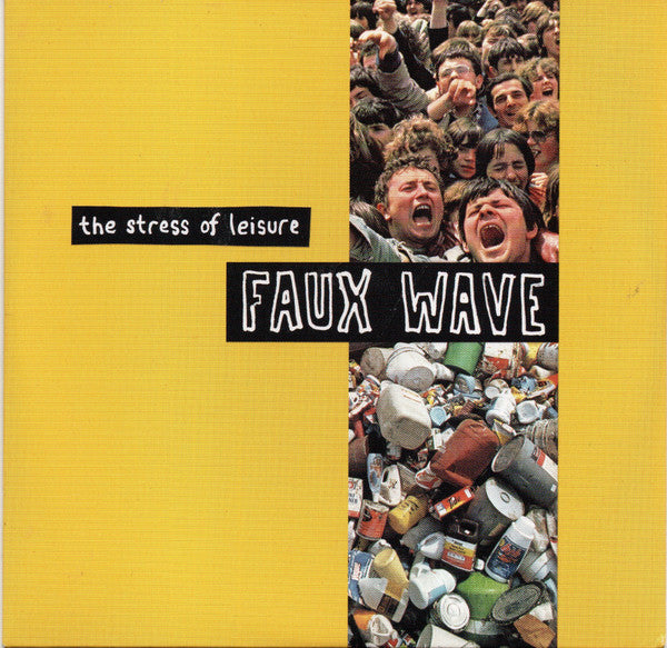 The Stress Of Leisure : Faux Wave (CD, Album)