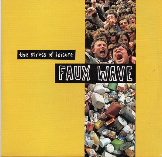 The Stress Of Leisure : Faux Wave (CD, Album)