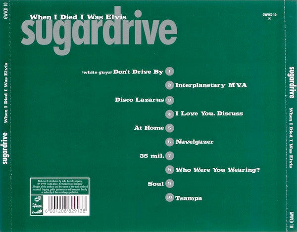 Sugardrive : When I Died I Was Elvis (CD, Album)
