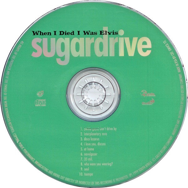 Sugardrive : When I Died I Was Elvis (CD, Album)