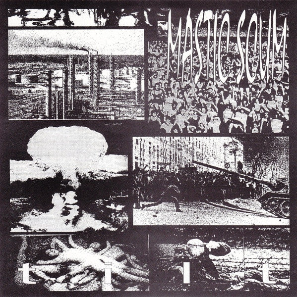 Mastic Scum : Tilt (7", EP)