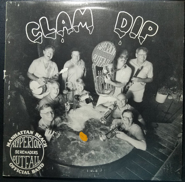 Hyperion Outfall Serenaders : Clam Dip (LP, Album)