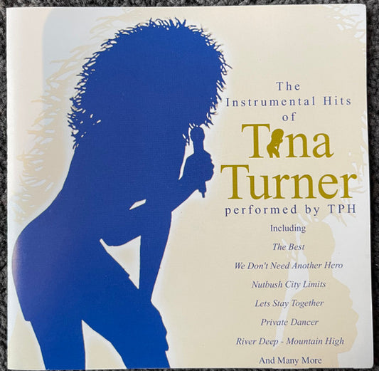 TPH : The Instrumental Hits of Tina Turner performed by TPH (CD, Album)