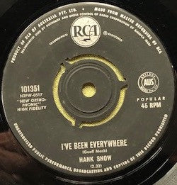 Hank Snow : I've Been Everywhere (7")
