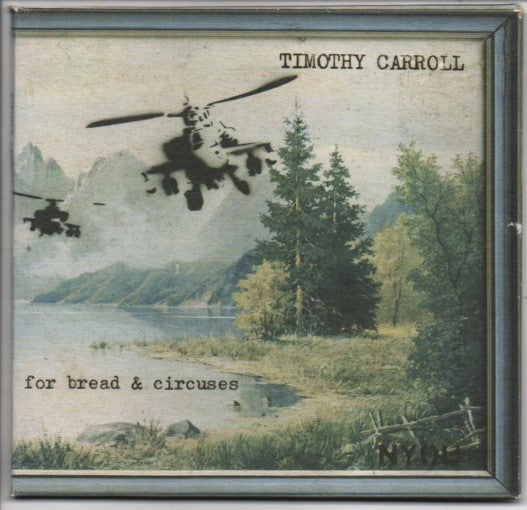 Timothy Carroll : For Bread & Circuses (CD, Dou)