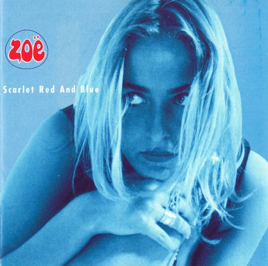 Zoë : Scarlet Red And Blue (CD, Album)