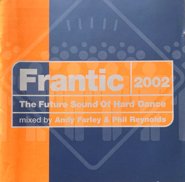 Andy Farley & Phil Reynolds : Frantic 2002 (The Future Sound Of Hard Dance) (2xCD, Mixed)