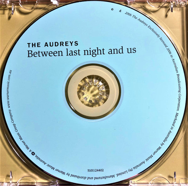 The Audreys : Between Last Night And Us (CD, Album)