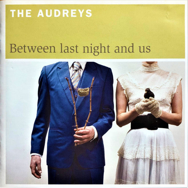 The Audreys : Between Last Night And Us (CD, Album)