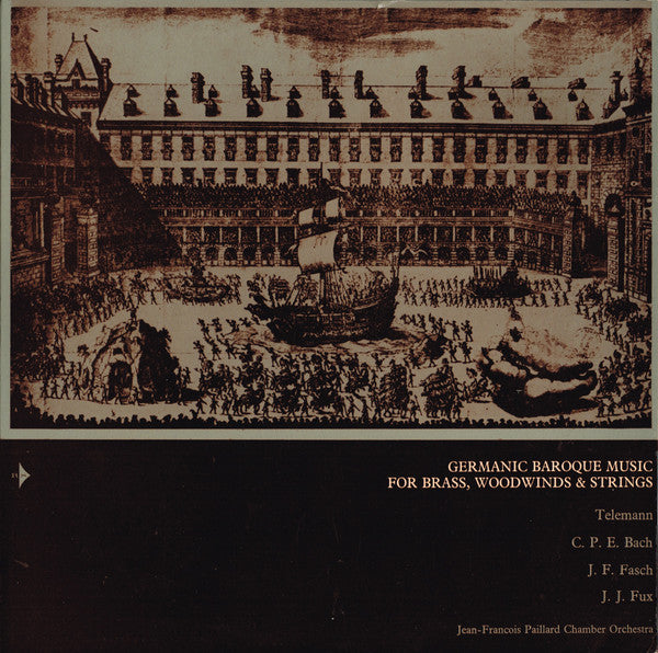 Georg Philipp Telemann / Carl Philipp Emanuel Bach / Johann Friedrich Fasch / Johann Joseph Fux - Orchestre De Chambre Jean-François Paillard : Germanic Baroque Music For Brass, Woodwinds & Strings (LP, Album, Mono, Club, Gat)