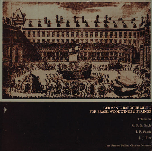 Georg Philipp Telemann / Carl Philipp Emanuel Bach / Johann Friedrich Fasch / Johann Joseph Fux - Orchestre De Chambre Jean-François Paillard : Germanic Baroque Music For Brass, Woodwinds & Strings (LP, Album, Mono, Club, Gat)