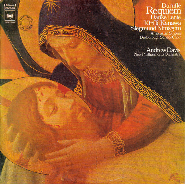 Maurice Duruflé - Kiri Te Kanawa / Siegmund Nimsgern / The Ambrosian Singers / Desborough School Choir / Andrew Davis / New Philharmonia Orchestra : Requiem / Danse Lente (LP, Album)
