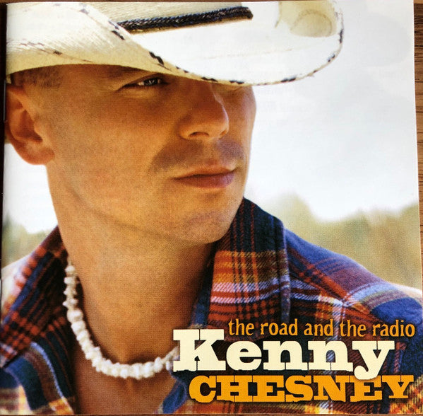 Kenny Chesney : The Road And The Radio  (HDCD, Album)