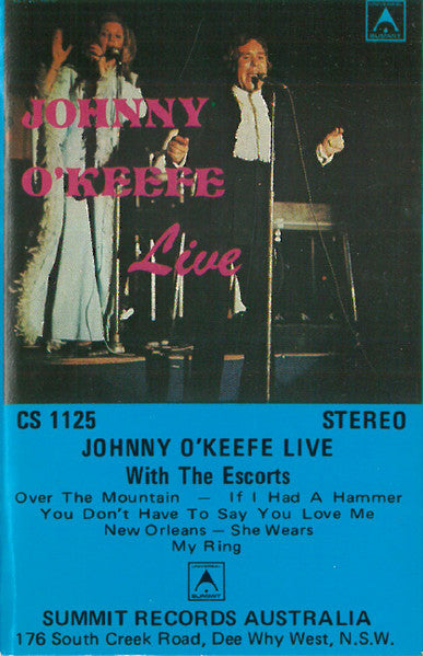 Johnny O'Keefe With The Escorts (8) : Johnny O'Keefe Live With The Escorts (Cass, Album)