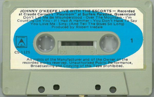 Johnny O'Keefe With The Escorts (8) : Johnny O'Keefe Live With The Escorts (Cass, Album)