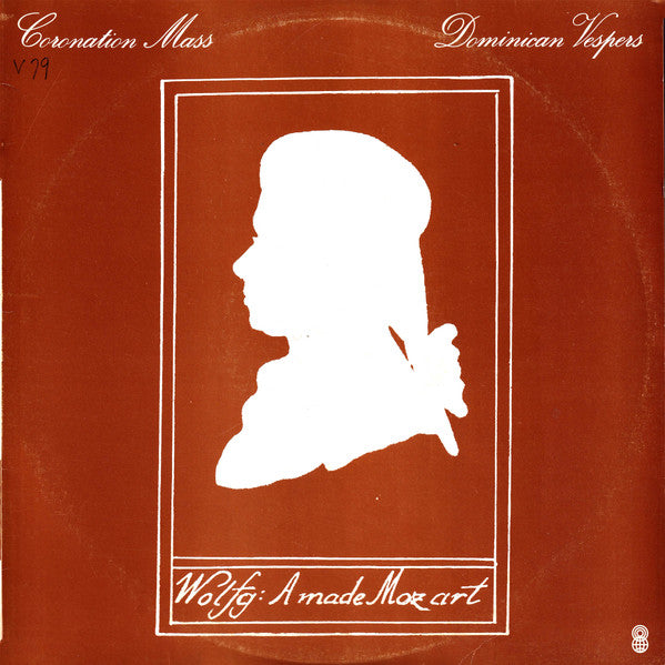 Wolfg. Amade Mozart* : Coronation Mass - Dominican Vespers (LP, Album, Club)