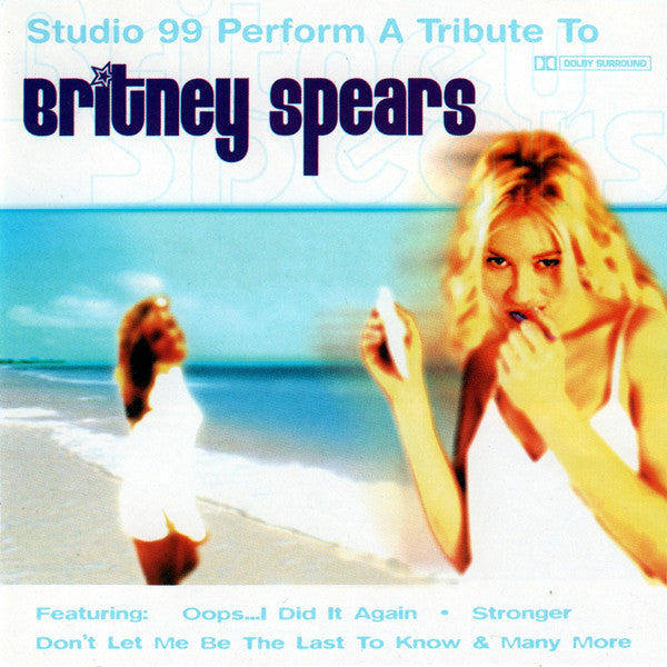 Studio 99 : Studio 99 Perform A Tribute To Britney Spears (CD, Album)