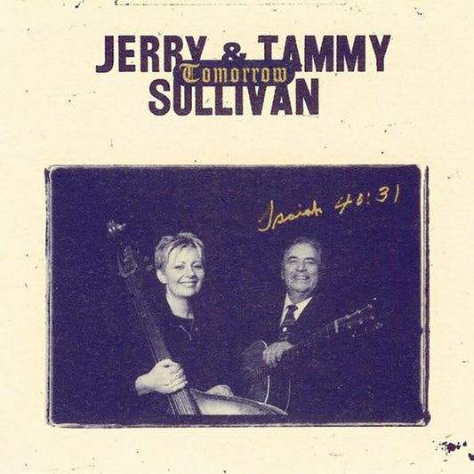 Jerry & Tammy Sullivan : Tomorrow (CD, Album)