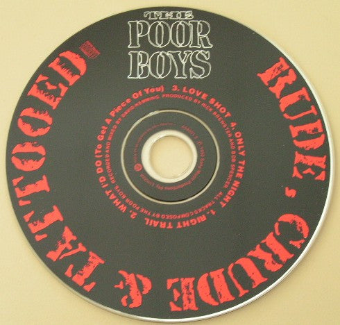 The Poor Boys (7) : Rude, Crude & Tattooed (CD, EP)