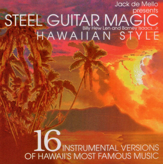 Billy Hew Len And Barney Isaacs, Jr.* : Steel Guitar Magic (Hawaiian Style) (CD)
