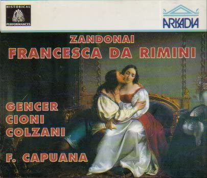 Zandonai* - Gencer*, Cioni*, Colzani*, F. Capuana* : Francesca Da Rimini (2xCD, Album, RE)