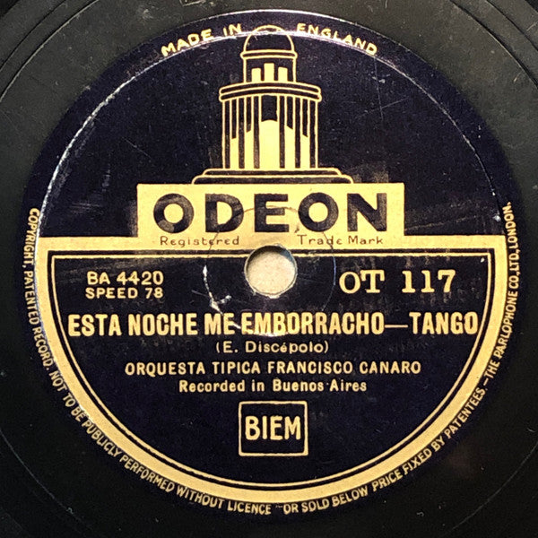 Francisco Canaro Y Su Orquesta Típica : La Cumparsita / Está Noche Me Emborracho (Shellac, 10", RP)